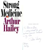 Arthur Hailey Autographed / Signed Strong Medicine Book