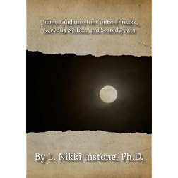 Divine Guidance for Control Freaks, Nervous Nellies, and Scaredy Cats