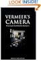 Vermeer's Camera: Uncovering the Truth Behind the Masterpieces