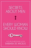 Secrets About Men Every Woman Should Know