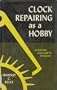 Clock repairing as a hobby