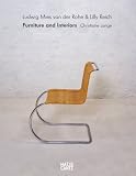 Ludwig Mies van der Rohe and Lilly Reich: Furniture and Interiors