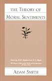 The Theory of Moral Sentiments (The Glasgow Edition of the Works and Correspondence of Adam Smith, 1)