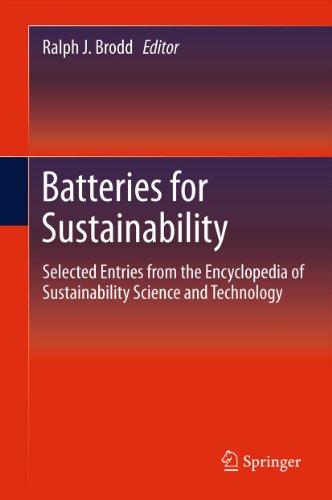 Batteries for Sustainability: Selected Entries from the Encyclopedia of Sustainability Science and Technology