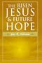 The Risen Jesus and Future Hope
