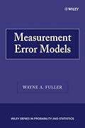 Measurement Error Models (Wiley Series in Probability and Statistics)