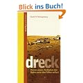 Dreck: Warum unsere Zivilisation den Boden unter den F��en verliert