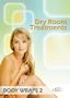 Dry Room Treatments: Body Wraps, Vol. 2