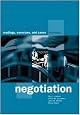 Negotiation: Readings, Exercises, and Cases
