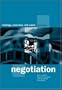 Negotiation: Readings, Exercises, and Cases
