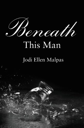 Beneath This Man (This Man Trilogy) by Jodi Ellen Malpas