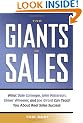 The Giants Of Sales: What Dale Carnegie, John Patterson, Elmer Wheeler, and Joe Girard Can Teach You About Real Sales Success