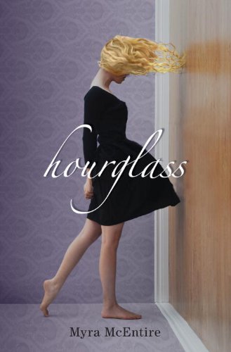 Hourglass by Myra McEntire Hourglass by Myra McEntire