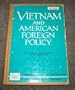 Vietnam and American Foreign Policy (Problems in American Civilization)