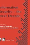 Information security -the next decade : proceedings of the IFIP TC11 Eleventh International Conference on Information Security, IFIP/Sec '95