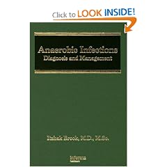 Anaerobic Infections: Diagnosis and Management (Infectious Disease and Therapy) by Itzhak Brook