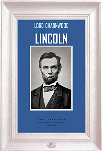 Lincoln (Ritratti) (Italian Edition)