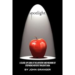 Spotlight: A Close-Up Look at the Artistry and Meaning of Stephenie Meyer's Twilight Saga