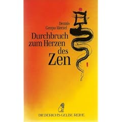 Durchbruch zum Herzen des Zen.