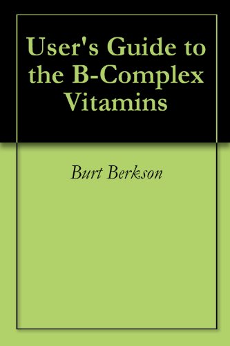 User's Guide to the B-Complex Vitamins