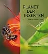 Planet der Insekten: Von duftenden Ameisen, betr�gerischen Leuchtk�fern und gespenstischen Faltern