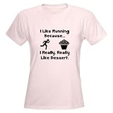 Running Dessert Funny Women's Light T-Shirt by CafePress
