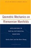 Geometric Mechanics on Riemannian Manifolds: Applications to Partial Differential Equations (Applied and Numerical Harmonic Analysis)
