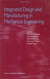 Integrated Design and Manufacturing in Mechanical Engineering