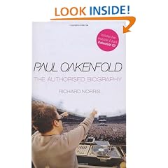 Paul Oakenfold: The Authorised Biography