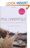 Paul Oakenfold: The Authorised Biography