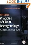 Felson's Principles of Chest Roentgen...