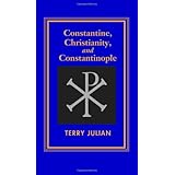 Constantine, Christianity and Constantinople