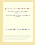Thus Spake Zarathustra: A Book for All and None (Webster's English Thesaurus Edition)