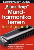 "Blues Harp" Mundharmonika lernen leicht gemacht - 
