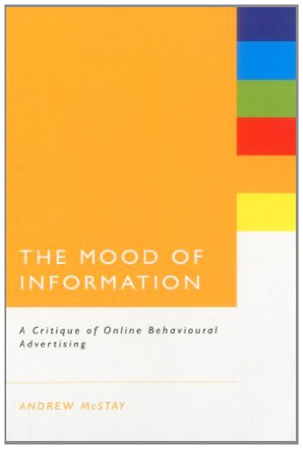 Mood of Information: A Critique of Online Behavioural Advertising