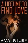 A Lifetime to Find Love