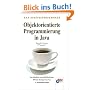 Das Einsteigerseminar Objektorientierte Programmierung in Java: Der methodische und ausf�hrliche Einstieg