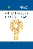 Which values for our time?