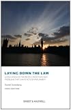 Laying down the law : a discussion of the people, processes and problems that shape Acts of Parliament
