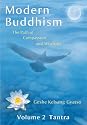 Modern Buddhism: The Path of Compassion and Wisdom - Volume 2 Tantra