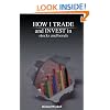 How I Trade and Invest in Stocks and Bonds