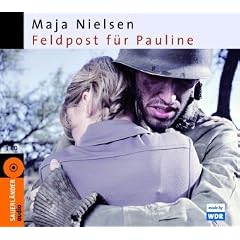 Feldpost f�r Pauline: H�rspiel des WDR