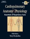 Cardiopulmonary Anatomy & Physiology: Essentials for Respiratory Care, 5th Edition