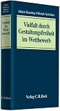 Produkt-Bild: Vielfalt durch Gestaltungsfreiheit im Wettbewerb