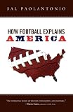 How Football Explains America