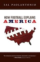 How Football Explains America