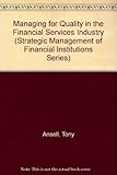 Managing for quality in the financial services industry