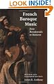 French Baroque Music: From Beaujoyeulx to Rameau
