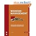 Wissensmanagement. Grundlagen, Methoden und technische Unterst�tzung