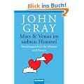 Mars & Venus im siebten Himmel: Beziehungsschule f�r M�nner und Frauen